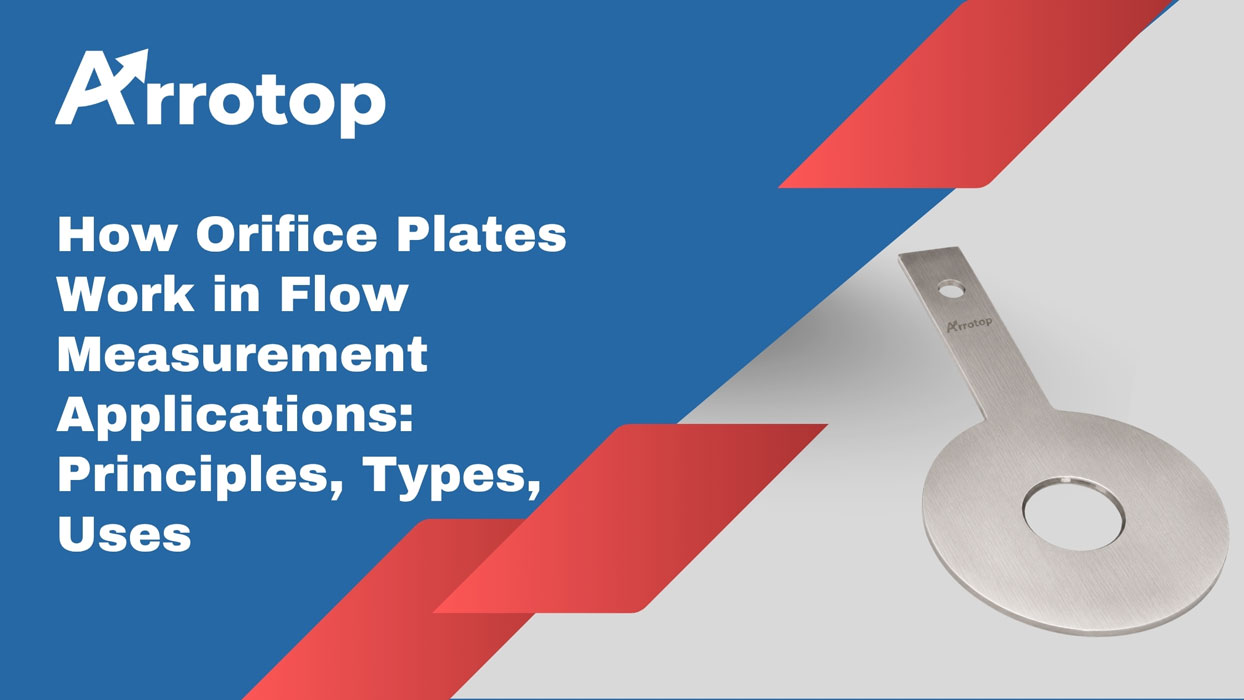 How Orifice Plates Work in Flow Measurement Applications: Principles, Types, Uses